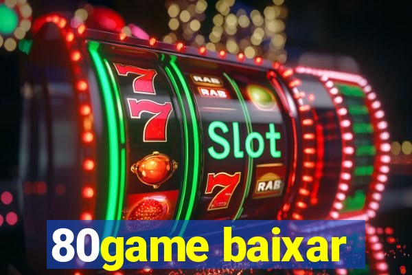 80game baixar